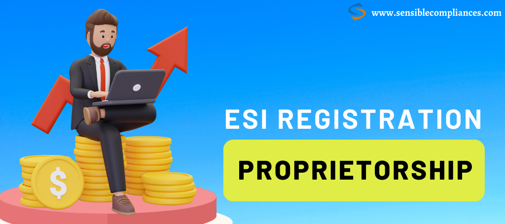 Proprietor ESI Registration